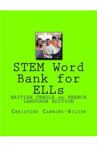 STEM Word Bank for ELLs ( Haitian Creole and French Speakers Version)