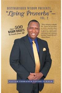Distinguished Wisdom Presents... Living Proverbs-Vol. 2