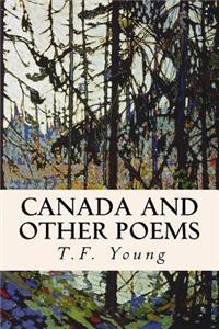 Canada and Other Poems