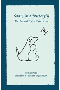 Soar, My Butterfly