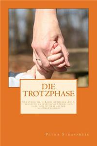 Die Trotzphase