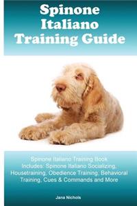 Spinone Italiano Training Guide Spinone Italiano Training Book Includes