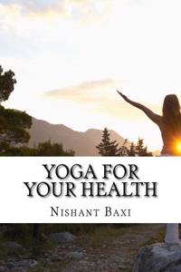 Yoga for Your Health
