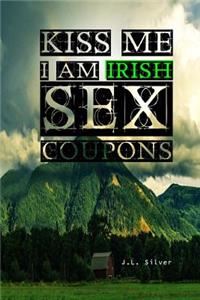 Kiss Me I am Irish Sex Coupons