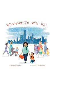 Wherever I'm with You