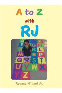 A to Z with RJ
