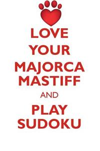 Love Your Majorca Mastiff and Play Sudoku Perro de Presa Mallorquin Sudoku Level 1 of 15