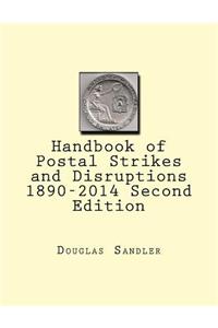 Handbook of Postal Strikes and Disruptions 1890-2014