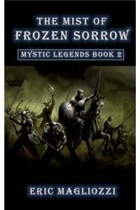 The Mist of Frozen Sorrow
