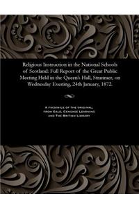 Religious Instruction in the National Schools of Scotland