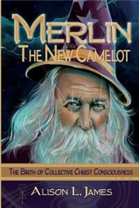 Merlin and the New Camelot