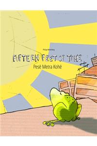 Fifteen Feet of Time/Pesë Metra Kohë