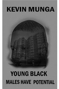 Young Black Males Have Potential