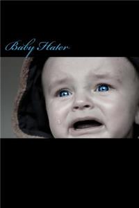 Baby Hater