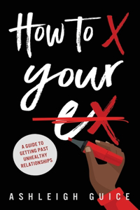 How to X Your Ex
