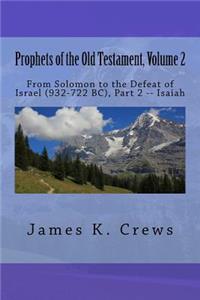 Prophets of the Old Testament, Volume 2