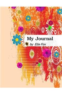 My Journal - Flower Power: Journal to Transform your life!