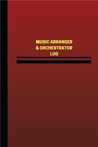Music Arranger & Orchestrator Log (Logbook, Journal - 124 pages, 6 x 9 inches)