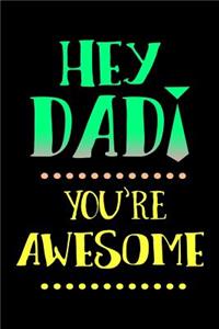 Hey Dad! You're Awesome