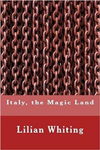 Italy, the Magic Land