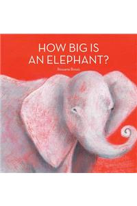 How Big Is an Elephant?