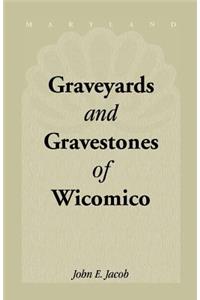 Graveyards & Gravestones of Wicomico [Maryland]