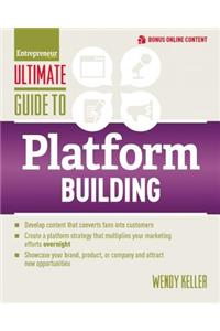 Ultimate Guide to Platform Building