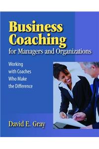 Business Coaching for Managers and Organizations
