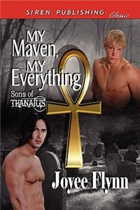 My Maven, My Everything [Sons of Thanatus 1] (Siren Publishing Classic Manlove)