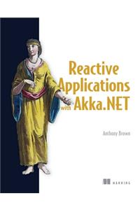 Reactive Applications with Akka.Net