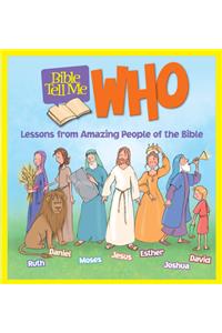 Bible Tell Me: Who