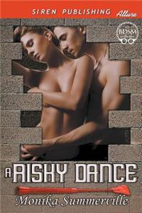 A Risky Dance (Siren Publishing Allure)