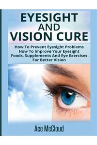 Eyesight And Vision Cure