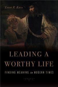 Leading a Worthy Life