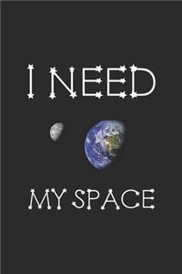 I Need My Space