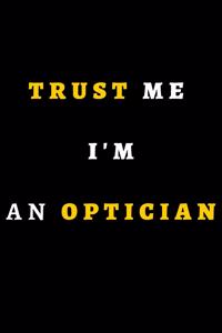 Trust Me I'm an Optician