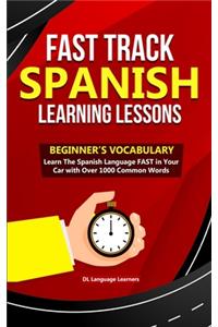 Fast Track Spanish Learning Lessons - Beginner's Vocabulary