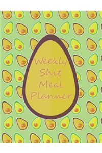 Weekly Shit Meal Planner