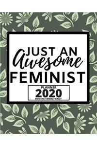 Just An Awesome Feminist