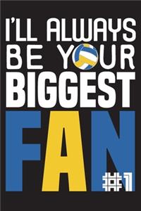 I'll always be your biggest fan