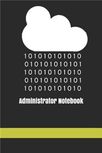Administrator Notebook