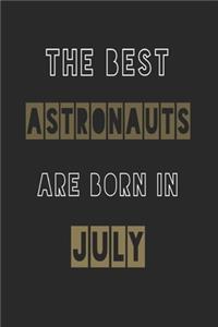 The Best astronauts are born in July journal
