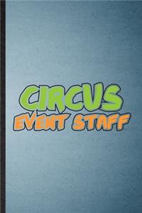 Circus Event Staff