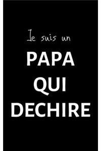 Je suis un papa qui déchire
