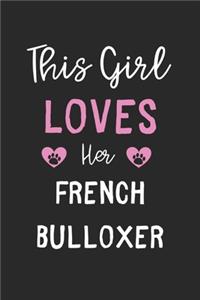 This Girl Loves Her French Bulloxer