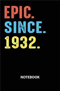 Epic Since 1932 Notebook