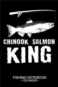 Chinook Salmon King Fishing Notebook 120 Pages