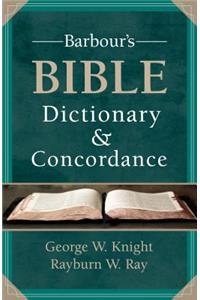 Barbour's Bible Dictionary and Concordance