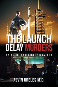 Launch Delay Murders