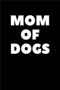 Mom Of Dogs